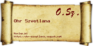 Ohr Szvetlana névjegykártya